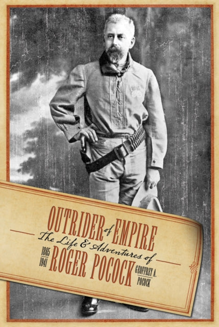 Book cover of: Outrider of Empire. By: Geoffrey A. Pocock