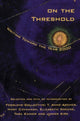 Book cover of: On the Threshold. By: Foxglove Collective