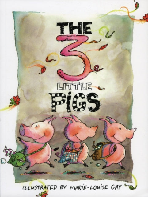 Book cover of: Three Little Pigs. By: Marie-Louise Gay