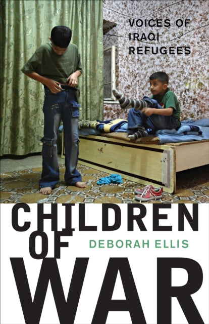 Book cover of: Children of War. By: Deborah Ellis