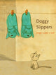 Book cover of: Doggy Slippers