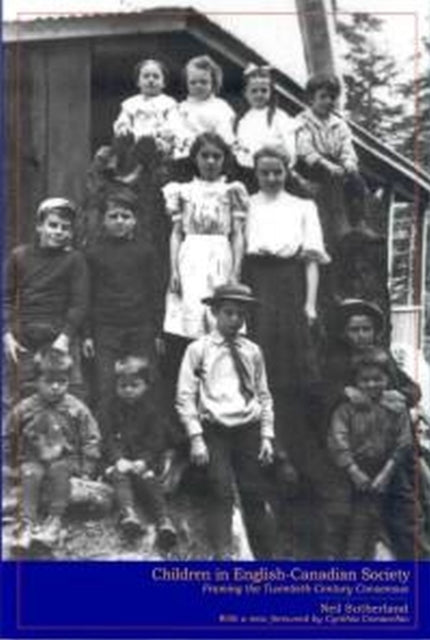 Book cover of: Children in English-Canadian Society. By: Neil Sutherland