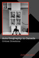 Book cover of: Auto/biography in Canada. By: Julie Rak