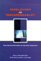 Book cover of: Irrelevant or Indispensable?