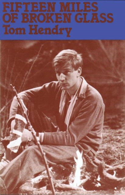 Book cover of: Fifteen Miles of Broken Glass