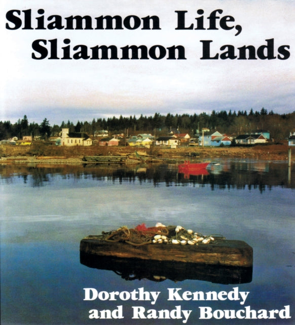 Book cover of: Sliammon Life, Sliammon Lands