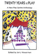 Book cover of: Twenty Years at Play. By: Jerry Wasserman