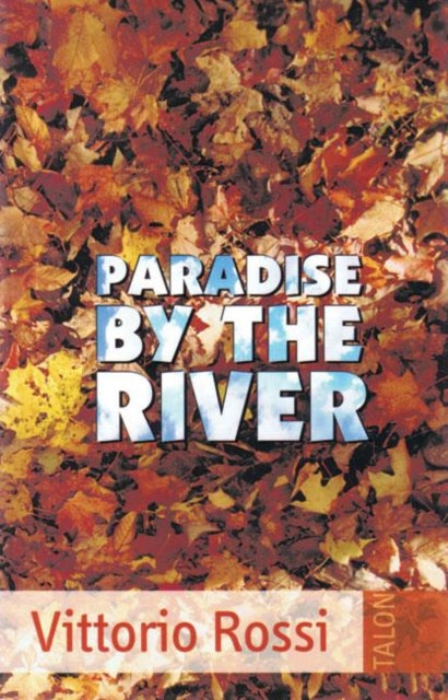 Book cover of: Paradise by the River. By: Vittorio Rossi