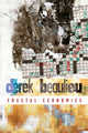 Book cover of: fractal economies. By: derek beaulieu