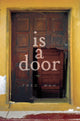 Book cover of: is a door. By: Fred Wah