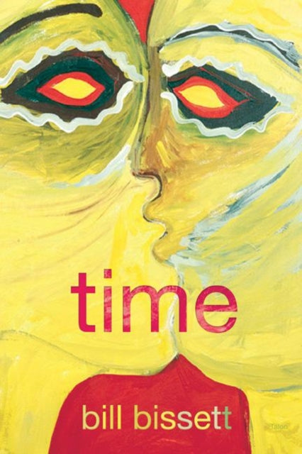 Book cover of: time. By: bill bissett