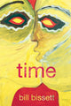 Book cover of: time. By: bill bissett