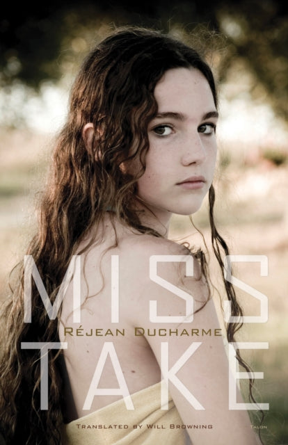 Book cover of: Miss Take. By: Réjean Ducharme