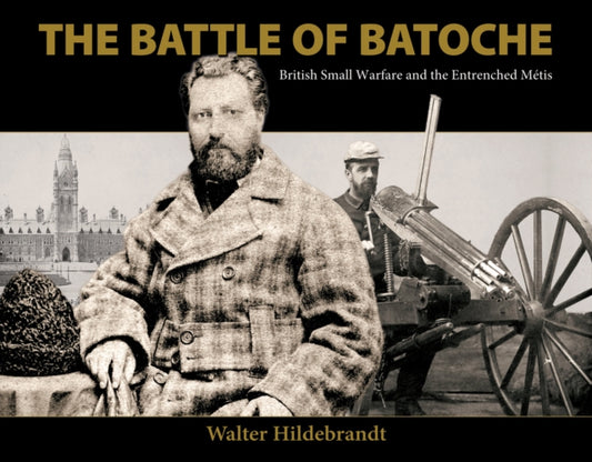 Book cover of: Battle of Batoche. By: Walter Hildebrandt