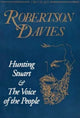Book cover of: Hunting Stuart and The Voice of the People. By: Robertson Davies