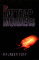 Book cover of: Rat Trap Murders. By: Maureen Foss