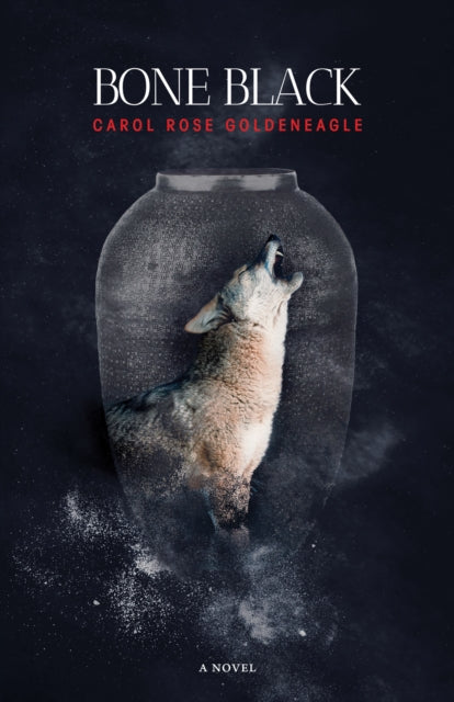 Book cover of: Bone Black. By: Carol Rose GoldenEagle