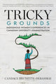 Book cover of: Tricky Grounds. By: Candace Brunette-Debassige