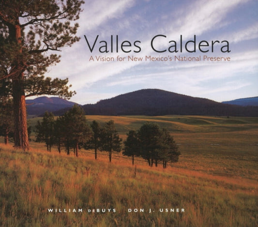 Book cover of: Valles Caldera. By: William deBuys