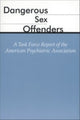 Book cover of: Dangerous Sex Offenders. By: American Psychiatric Association.