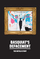 Book cover of: Basquiat’s Defacement: The Untold Story. By: Chaedria LaBouvier