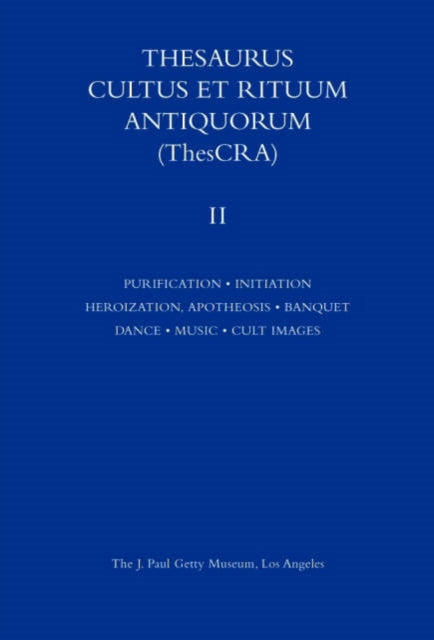 Book cover of: Thesaurus Cultus et Rituum Antiquorum V2. By: Bertrand Jaeger