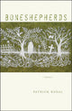 Book cover of: Boneshepherds. By: Patrick Rosal