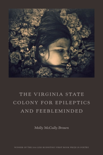 Book cover of: Virginia State Colony for Epileptics and Feebleminded. By: Molly McCully Brown
