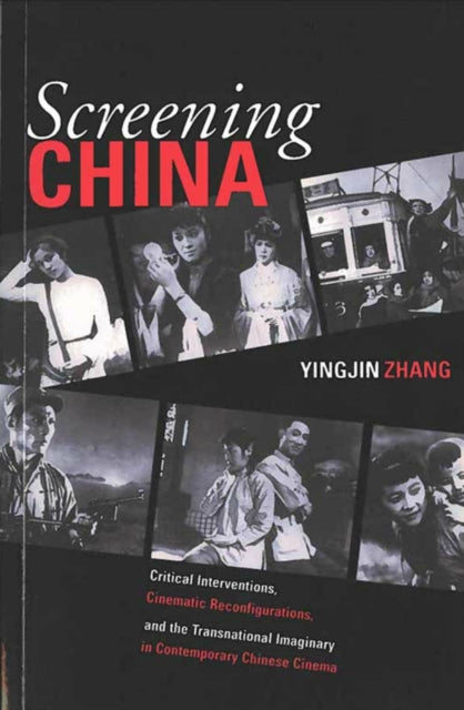 Book cover of: Screening China. By: Yingjin Zhang