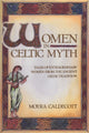 Book cover of: Women in Celtic Myth