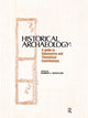 Book cover of: Historical Archaeology. By: Robert L. Schuyler