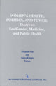 Book cover of: Women's Health, Politics, and Power