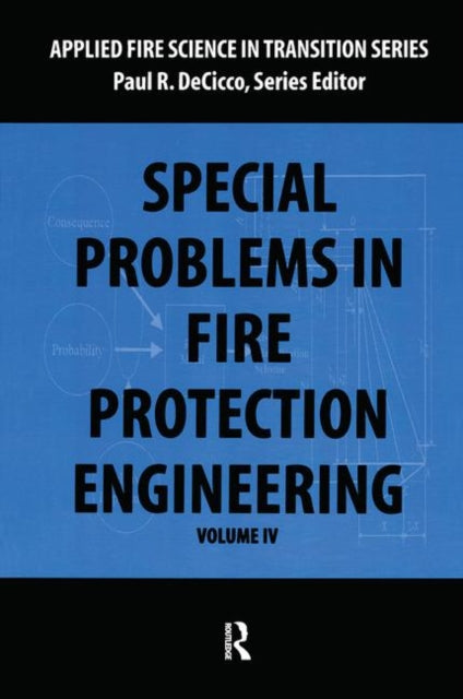 Book cover of: Special Problems in Fire Protection Engineering. By: Paul R. Decicco
