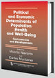 Book cover of: Political And Economic Determinants of Population Health and Well-Being: