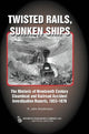 Book cover of: Twisted Rails, Sunken Ships. By: R. John Brockmann