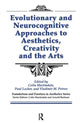 Book cover of: Evolutionary and Neurocognitive Approaches to Aesthetics, Creativity and the Arts. By: Vladimir Petrov