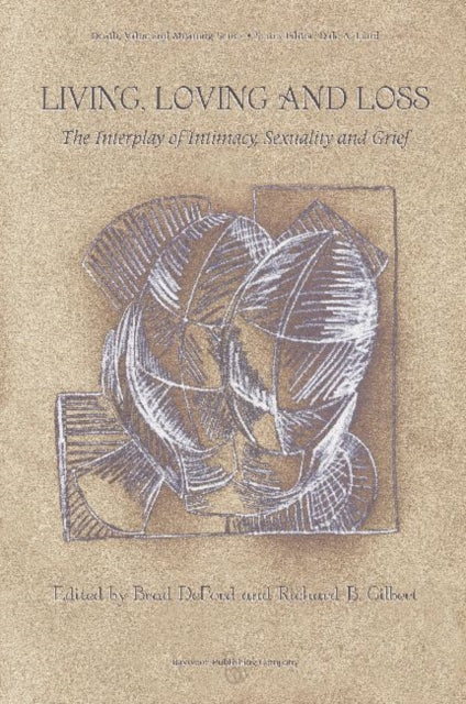 Book cover of: Living, Loving and Loss. By: Brad DeFord