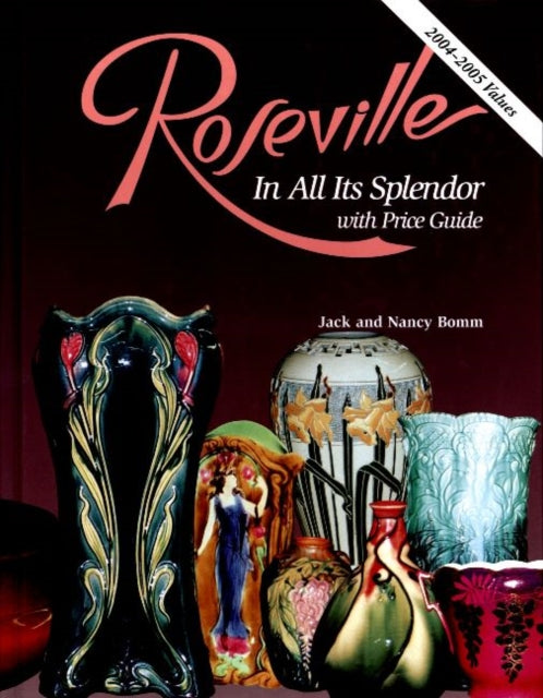 Book cover of: Roseville In All Its Splendor