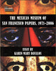 Book cover of: Mexican Museum of San Francisco Papers, 1971-2006. By: Karen Mary Davalos