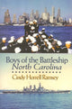 Book cover of: Boys of the Battleship North Carolina. By: Cindy Horrell Ramsey