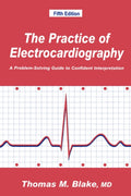 The Practice of Electrocardiography