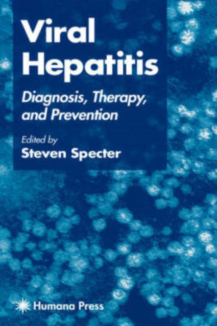 Book cover of: Viral Hepatitis. By: Steven Specter