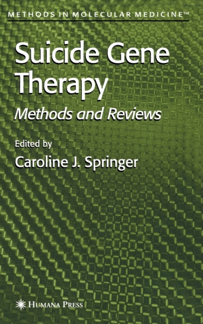 Book cover of: Suicide Gene Therapy. By: Caroline J. Springer
