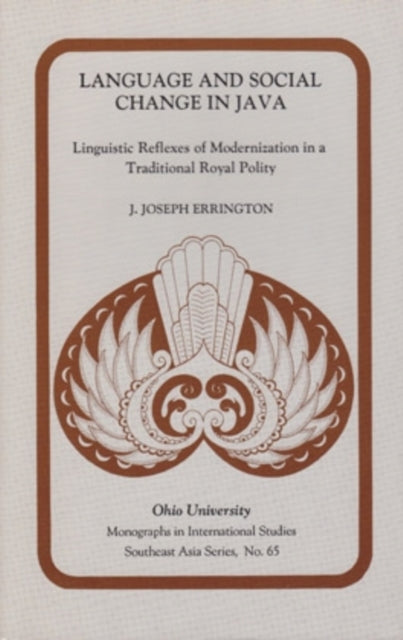 Book cover of: Language and Social Change in Java. By: Joseph J. Errington