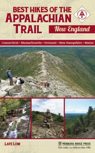 Book cover of: Best Hikes of the Appalachian Trail: New England. By: Lafe Low