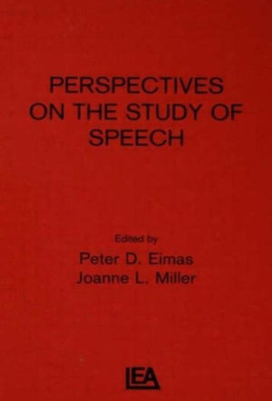 Perspectives on the Study of Speech
