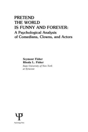 Pretend the World Is Funny and Forever