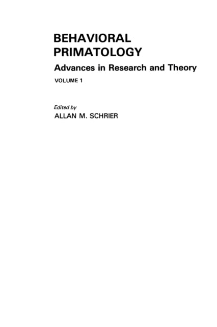 Book cover of: Behavioral Primatology. By: A. M. Schrier