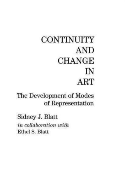 Book cover of: Continuity and Change in Art. By: Sidney J. Blatt