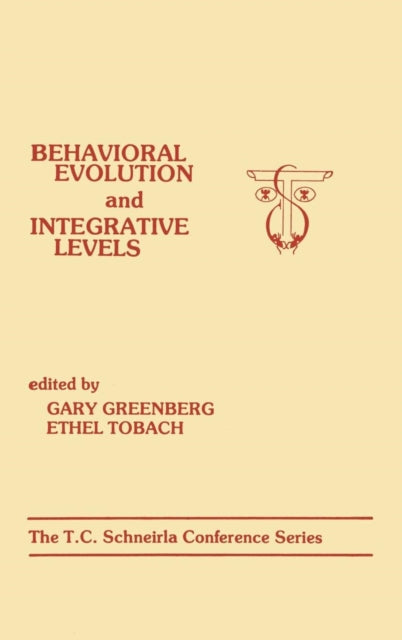 Book cover of: Behavioral Evolution and Integrative Levels